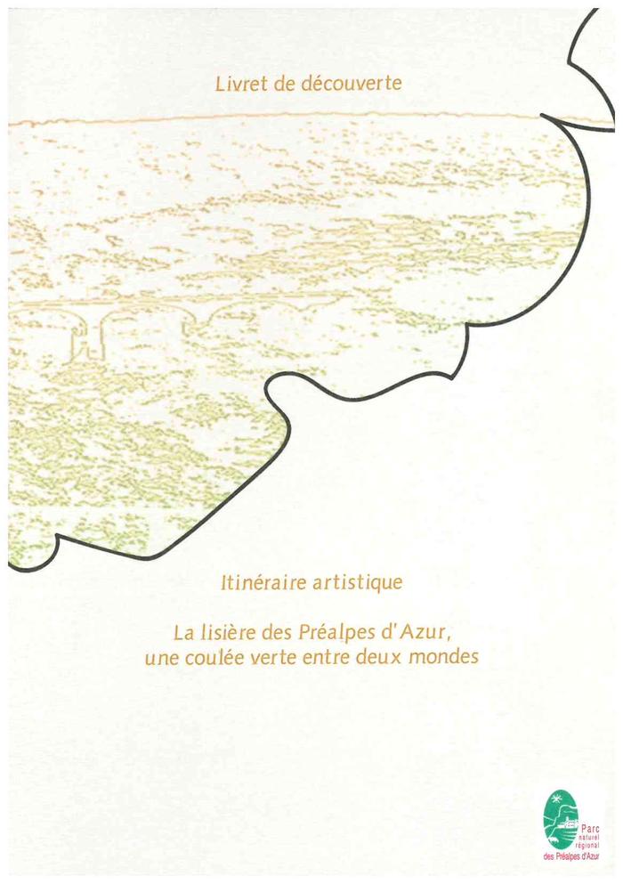 Itinéraire artistique. La lisière des Préalpes d'Azur, une coulée verte entre deux mondes.